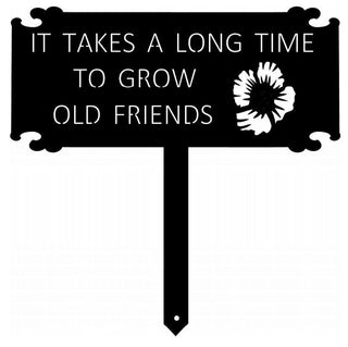 It Takes A Long Time To Grow Old Friends Beautiful Metal Landscape Sign Metal House Sign Decorations