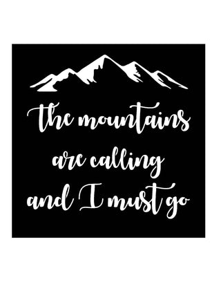 The Mountains Are Calling And I Must Go Metal Sign Decorations