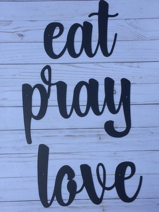 Eat Pray Love Metal Sign Housewarming Gift Metal Decor Eat Pray Love Set Decorations