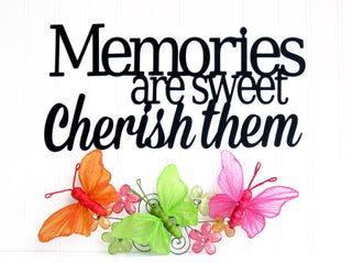 Memories Are Sweet Cherish Them Metal Sign Black Inspirational Outdoor Sign Decorations