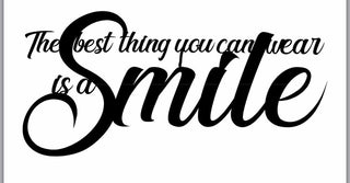 The Best Thing You Can Wear Is A Smile Metal Smile Wall Words Metal House Sign Decorations