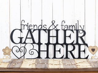 Friends & Family Gather Here Metal Sign Steel Sign Wall Hanging Hearts Gather Sign Metal Wall Decor Decorations