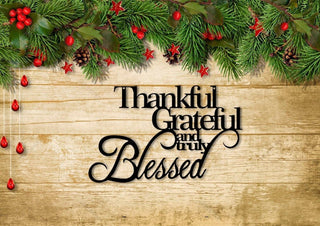 Thankful Grateful Blessed Metal Sign Metal Sign Christmas Decor Metal Wall Decor Christmas Gift Family Sign Decorations