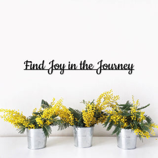 Find Joy In The Journey Sign Living Room Signs Metal Script Words For The Wall Positive Wall Quotes Motivational Religious Saying Decorations