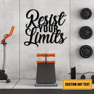 Resist Your Limits Metal Gym Sign, Metal Laser Cut Metal Signs Custom Gift Ideas