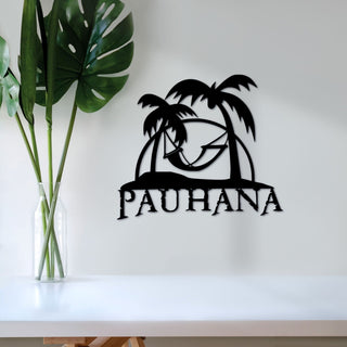 Pau Hana Metal Hawaiian Sign End Of Work Day Hawaiian Surf Decor Island Luau Art Hawaiian Gifts Palm Tree Decor Decorations