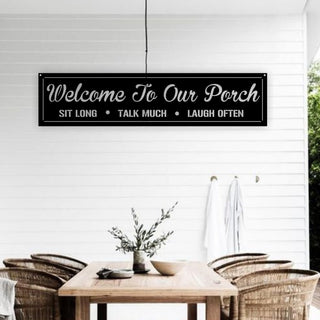 Welcome To Our Porch Metal Sign Sit Long Talk Much Laugh Often Housewarming Gift Metal Welcome Metal Sign Decorations