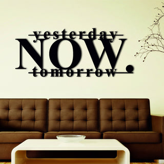 Now Yesterday Tomorrow Motivational Metal Wall Decor Metal Home Signs Housewarming Gift Office Decor Decorations