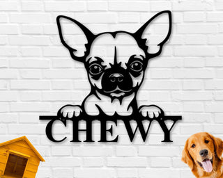 Chihuahua Dog Sign Chihuahua Metal Sign Chihuahua Name Sign Pet Name Sign Dog Lover Sign Gift For Pet Owner Dog Sign Decorations