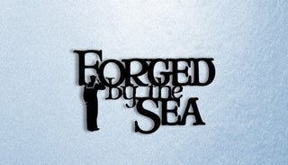 Forged By The Sea A Sailor's Journey Metal Sign Cut Metal Sign Wall Decor Decorations