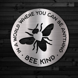 In A World Where You Can Be Anything Bee Kind Laser Cut Metal Sign Bee Kind Plaque Honeybee Metal Sign Decorations