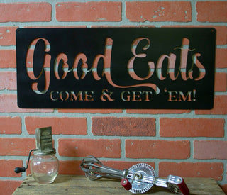 Kitchen Decor Metal Sign Good Eats Come And Get 'em! Dining Cooking Culinary Kitchen Cook Chef Gift Modern Farmhouse Decor Decorations