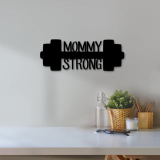 Home Gym Sign Mommy Strong Weight Sign Gift For Mom Gym Inspirational Quote Metal Sign Gift For Her Gym Decor Decorations