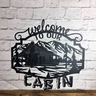 Laser Cut Cabin Sign Custom Metal Cabin Sign Welcome To Our Cabin Sign Mountain Cabin Sign Welcome Sign Rustic Sign Decorations