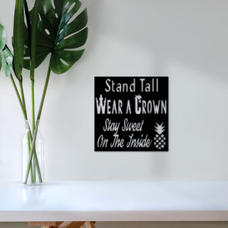 Stand Tall Pineapple Sign Wear A Crown Stay Sweet On The Inside Inspirational Saying For Girls Gift For Her Girls Room Decor Decorations