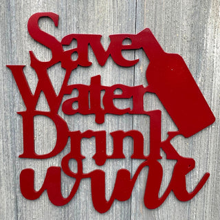 Save Water Drink Wine Metal Sign Cutout Cut Metal Sign Wall Metal Art Decorations