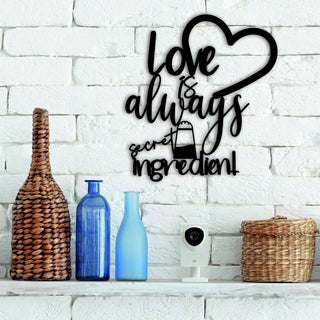 Love Is Always Srcret Ingredient Kitchen Wall Decor Housewarming Gift Decorations