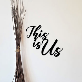 This Is Us Sign Metal Words This Is Us Cutout Metal Sign Wall Saying Words For The Wall Metal Wall Sign This Is Us Quote Gifts Decorations