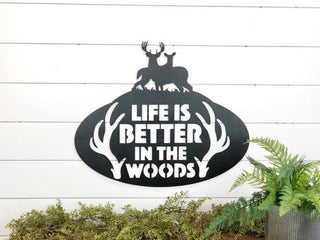 Life Is Better In The Woods Metal Sign Woods Sign Deer Metal Sign Cabin Decor Hunting Lodge Metal Decor Decorations