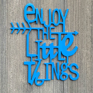 Enjoy The Little Things Metal Sign Cutout Cut Metal Sign Wall Metal Art Decorations