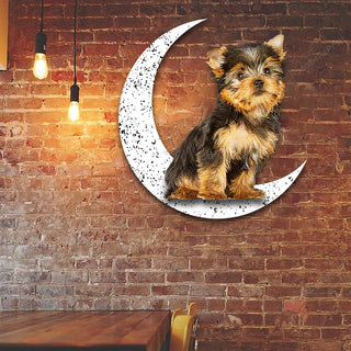 Metal Sign Yorkshire Terrier 2 Sit On The Moon Gift for Dog Lover Decorations