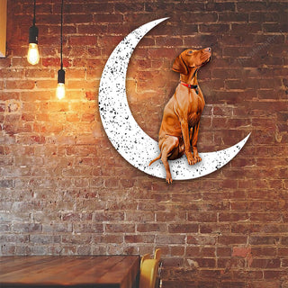 Metal Sign Vizsla Sit On The Moon Gift for Dog Lover Decorations